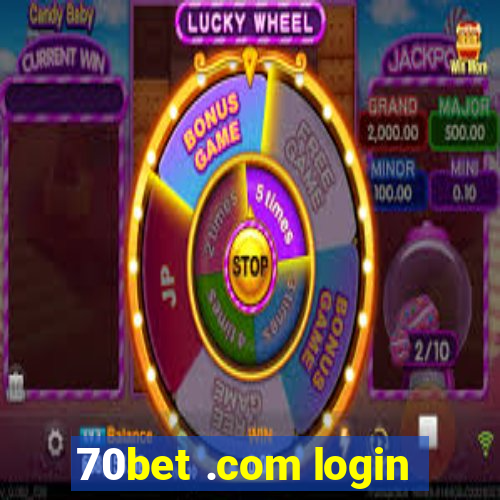 70bet .com login